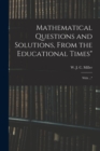Image for Mathematical Questions and Solutions, From the Educational Times&quot;