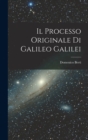 Image for Il Processo Originale di Galileo Galilei