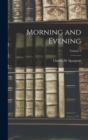 Image for Morning and Evening; Volume 2
