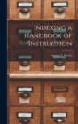 Image for Indexing a Handbook of Instruction