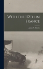 Image for With the 112th in France