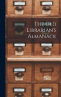 Image for The Old Librarian&#39;s Almanack