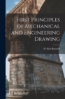 Image for First Principles of Mechanical and Engineering Drawing