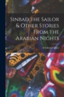 Image for Sinbad the Sailor &amp; Other Stories From the Arabian Nights