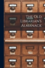 Image for The Old Librarian&#39;s Almanack