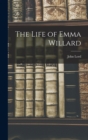Image for The Life of Emma Willard