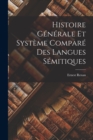 Image for Histoire Generale Et Systeme Compare Des Langues Semitiques