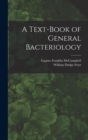 Image for A Text-Book of General Bacteriology