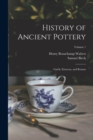 Image for History of Ancient Pottery : Greek, Etruscan, and Roman; Volume 1