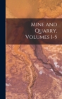 Image for Mine and Quarry, Volumes 1-5