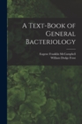 Image for A Text-Book of General Bacteriology