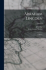 Image for Abraham Lincoln : A History; Volume 4