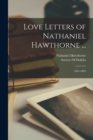 Image for Love Letters of Nathaniel Hawthorne ... : 1841-1863