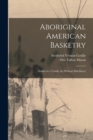 Image for Aboriginal American Basketry