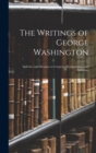 Image for The Writings of George Washington : Speeches and Messages to Congress, Proclamations, and Addresses
