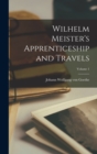 Image for Wilhelm Meister&#39;s Apprenticeship and Travels; Volume 1