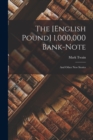 Image for The [English Pound] 1,000,000 Bank-Note