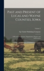 Image for Past and Present of Lucas and Wayne Counties, Iowa