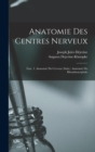 Image for Anatomie Des Centres Nerveux