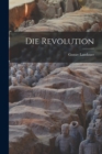 Image for Die Revolution