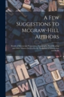 Image for A Few Suggestions to Mcgraw-Hill Authors : Details of Manuscript Preparation, Typography, Proof-Reading and Other Matters Involved in the Production of Manuscripts and Books
