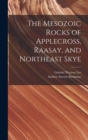 Image for The Mesozoic Rocks of Applecross, Raasay, and Northeast Skye