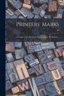 Image for Printers&#39; Marks; a Chapter in the History of Typography by W. Roberts ..