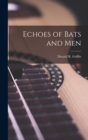 Image for Echoes of Bats and Men