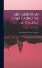 Image for Sir Sankaran Nair&#39;s Minutes of Dissent; With Champaran and Kaira Appendix