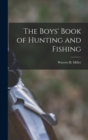Image for The Boys&#39; Book of Hunting and Fishing