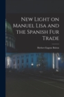 Image for New Light on Manuel Lisa and the Spanish fur Trade
