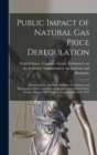 Image for Public Impact of Natural gas Price Deregulation