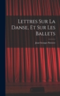Image for Lettres sur la danse, et sur les ballets