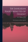 Image for Sir Sankaran Nair&#39;s Minutes of Dissent; With Champaran and Kaira Appendix