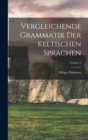 Image for Vergleichende Grammatik der keltischen Sprachen; Volume 2
