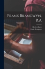 Image for Frank Brangwyn, R.A