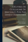 Image for OEuvres de Guillaume de Machaut, pub. par Ernest Hoepffner; Volume 1