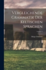 Image for Vergleichende Grammatik der keltischen Sprachen; Volume 2