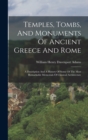 Image for Temples, Tombs, And Monuments Of Ancient Greece And Rome