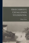 Image for Kriegsbriefe gefallener Studenten.