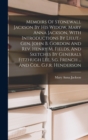 Image for Memoirs Of Stonewall Jackson By His Widow, Mary Anna Jackson, With Introductions By Lieut.-gen. John B. Gordon And Rev. Henry M. Fields, And Sketches By Generals Fitzhugh Lee, S.g. French ... And Col.