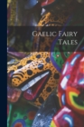 Image for Gaelic Fairy Tales