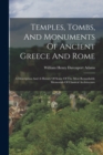 Image for Temples, Tombs, And Monuments Of Ancient Greece And Rome