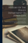 Image for History Of The Police Department Of Jersey City