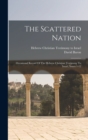 Image for The Scattered Nation : Occasional Record Of The Hebrew Christian Testimony To Israel, Issues 1-12