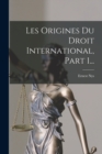Image for Les Origines Du Droit International, Part 1...