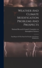 Image for Weather And Climate Modification Problems And Prospects : Final Report Of The Panel On Weather And Climate Modification