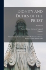 Image for Dignity and Duties of the Priest : Or, Selva; a Collection of Materials for Ecclesiastical Retreats. Rule of Life and Spiritual Rules; Volume 12