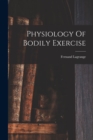 Image for Physiology Of Bodily Exercise