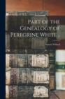 Image for Part of the Genealogy of Peregrine White ..